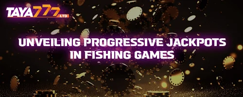 Unveiling Progressive Jackpots in Fishing Games